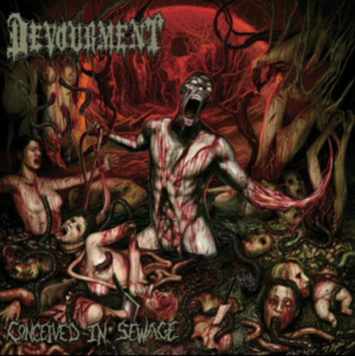 2013 release "Conceived In Sewage" cover art / image courtesy of Facebook.com/DevourmentOfficial